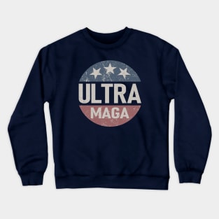 The Ultra Maga Crewneck Sweatshirt